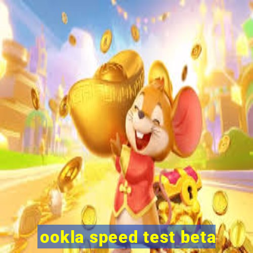 ookla speed test beta